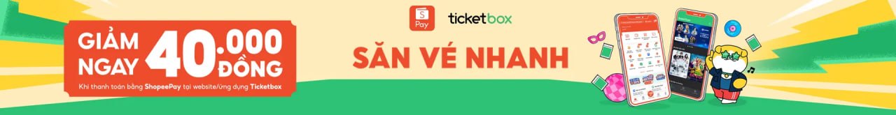 ShopeePay LiveShow Concert - săn vé nhanh